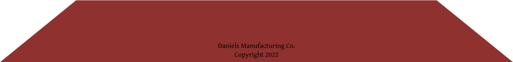 Daniels Manufacturing Co. Copyright 2022