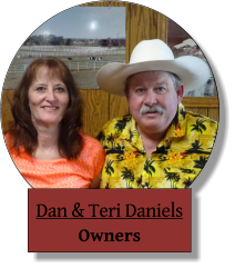 Dan & Teri Daniels Owners