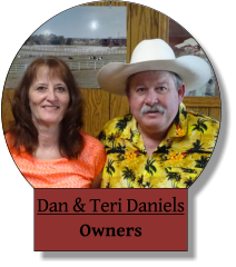 Dan & Teri Daniels Owners